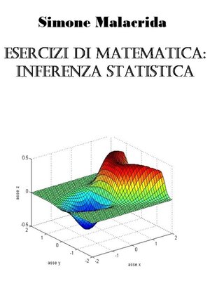 cover image of Esercizi di matematica--inferenza statistica